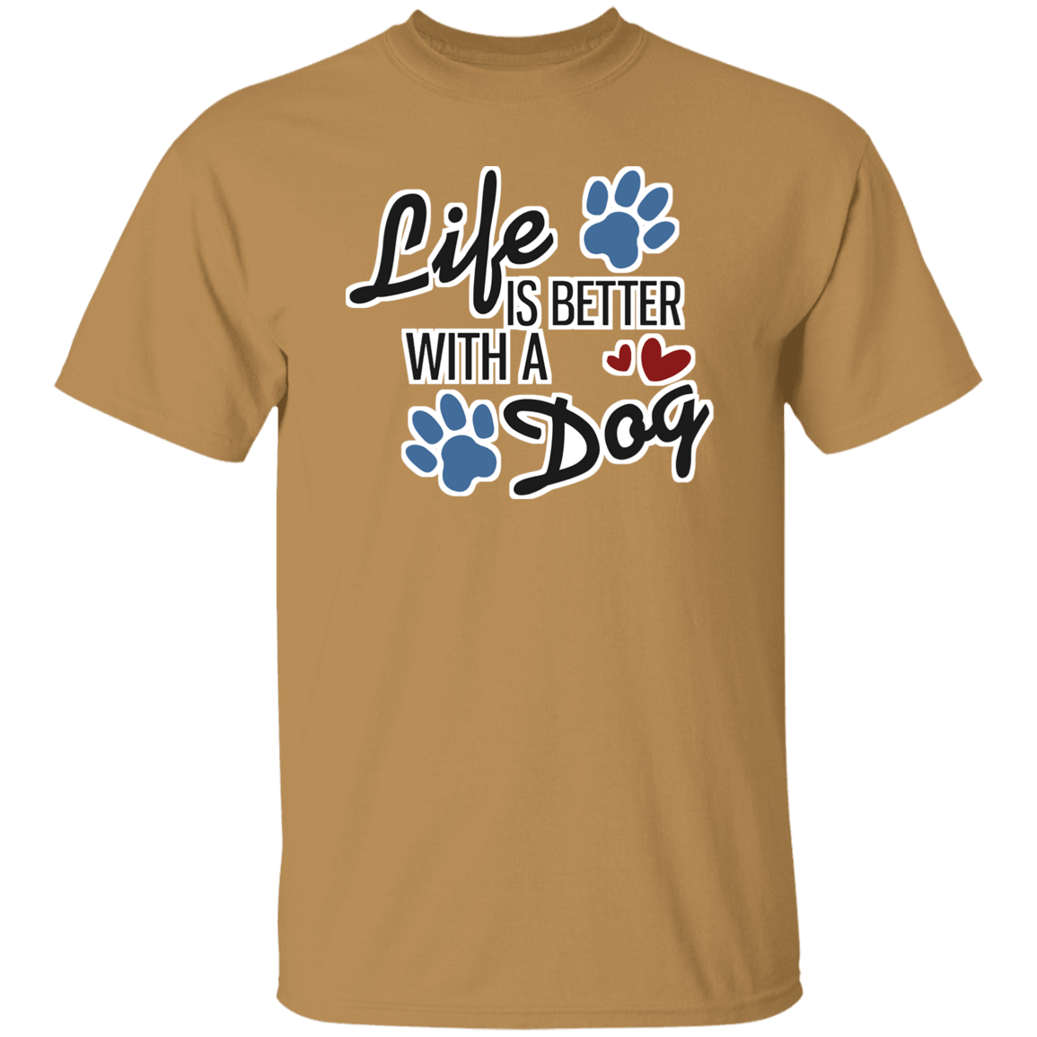 Life is better with a dog - T-Shirt.