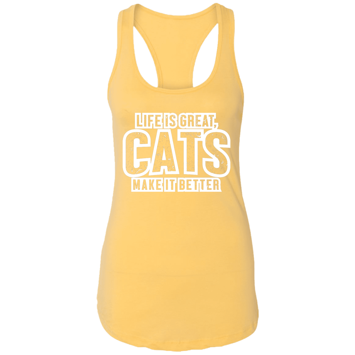 Life Is Great Cats - Ladies Racer Back Tank.