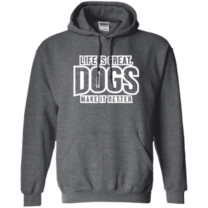 Life Is Great Dogs - Hoodie.