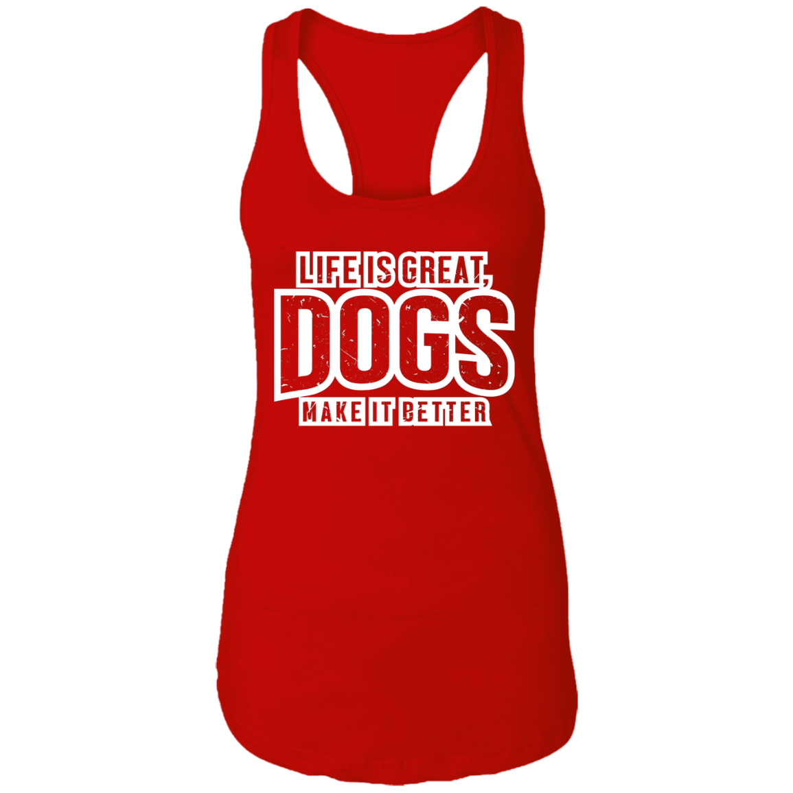 Life Is Great Dogs - Ladies Racer Back Tank.