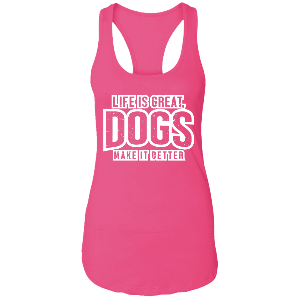 Life Is Great Dogs - Ladies Racer Back Tank.