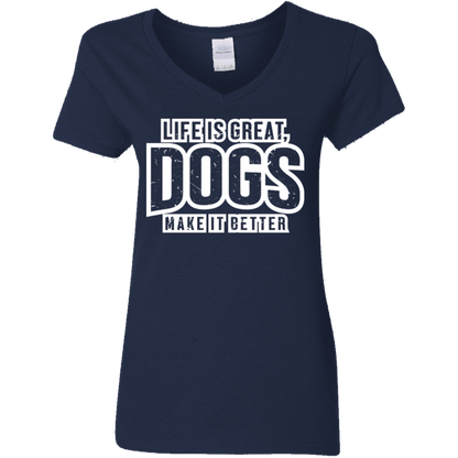 Life Is Great Dogs  - Ladies V Neck.