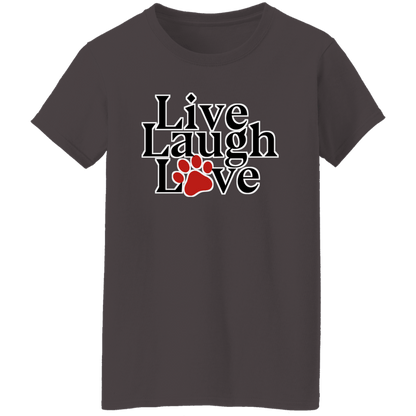 Live Laugh Love - Ladies T-Shirt.