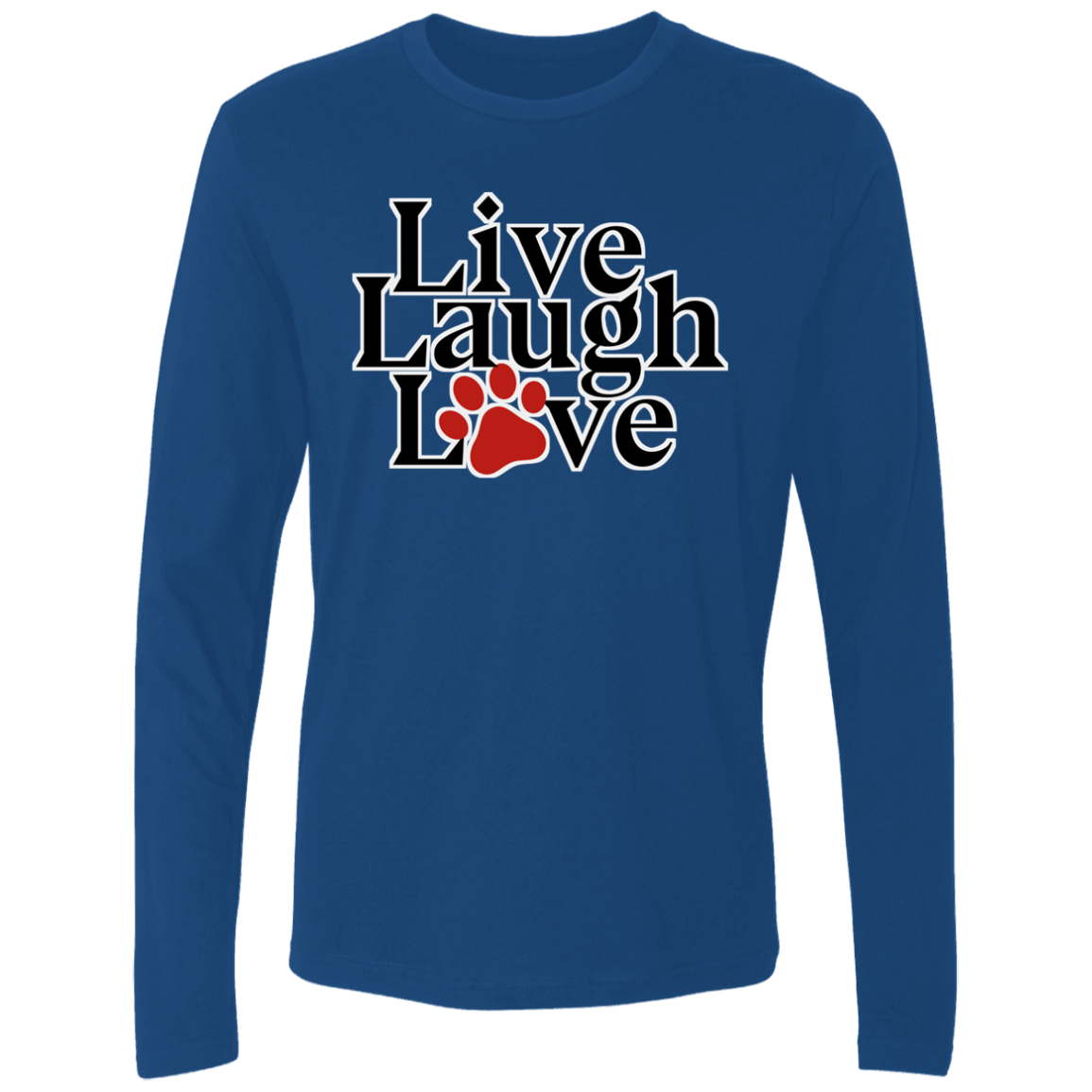 Live Laugh Love - Long Sleeve T Shirt.