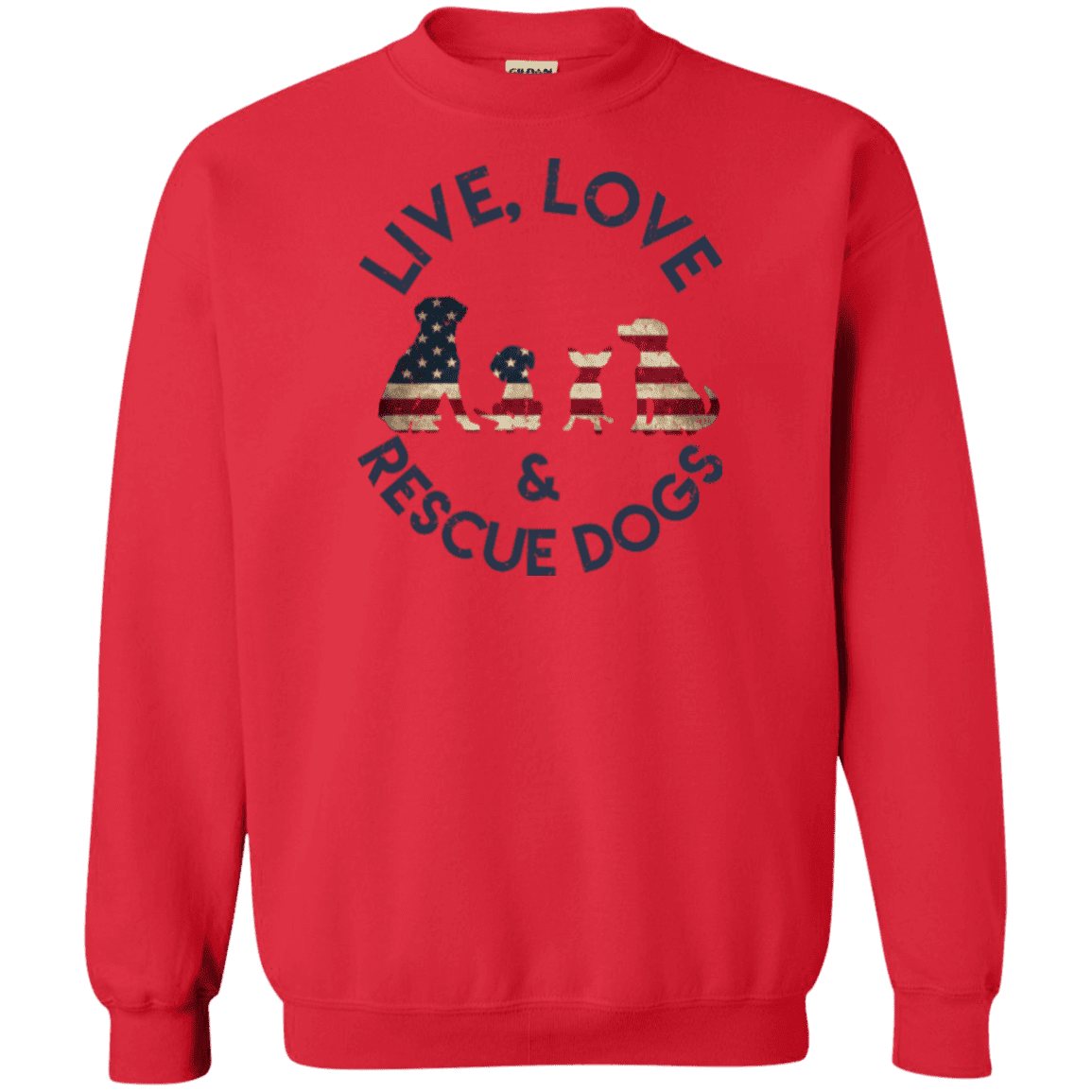 Live Love and Rescue Dogs - Sweatshirt.