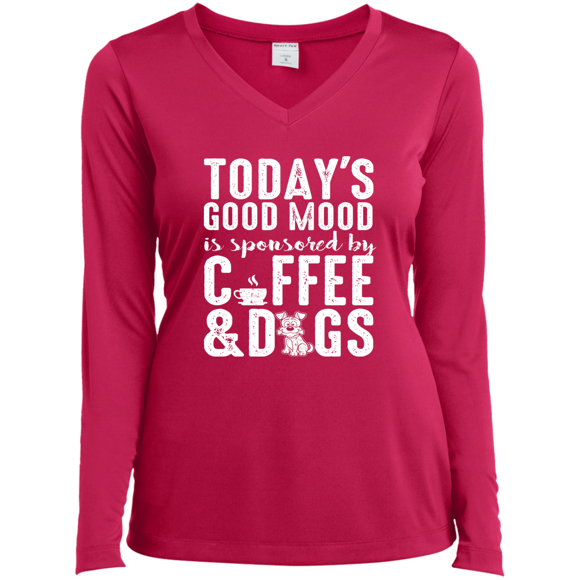 Today's Good Mood Coffee & Dogs - Long Sleeve Ladies V Neck.
