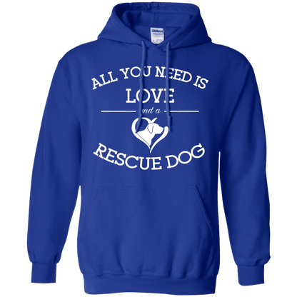 Love and a Rescue Dog - Hoodie.