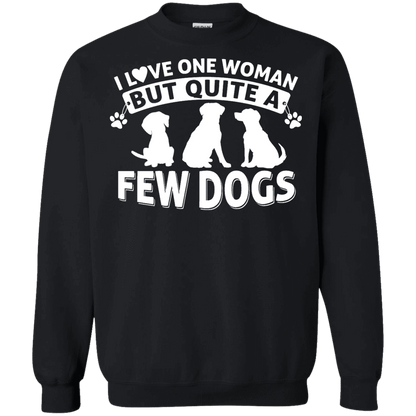 Love One Woman Few Dogs - Sweatshirt.