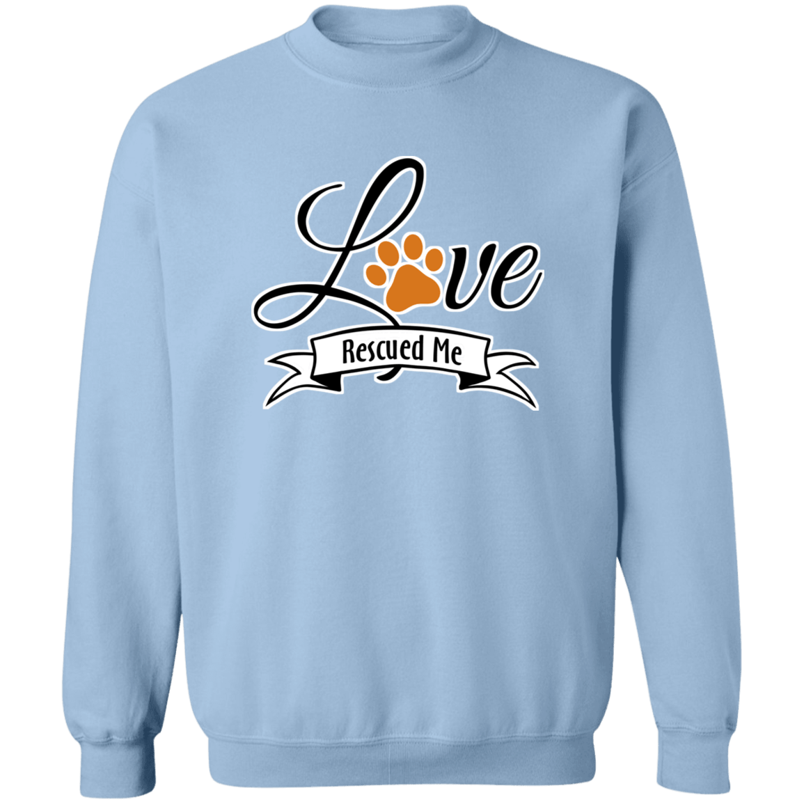 Love Rescued Me - Sweatshirt.