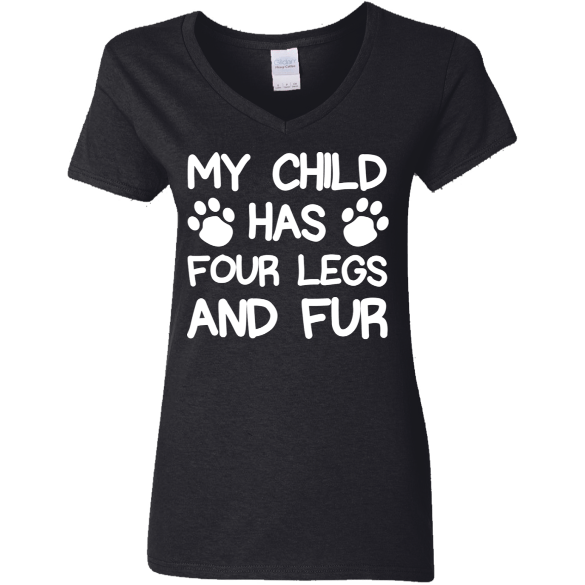 My Child Has Four Legs And Fur - Ladies V Neck.