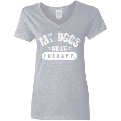 My Dogs Are My Therapy  - Ladies V Neck.
