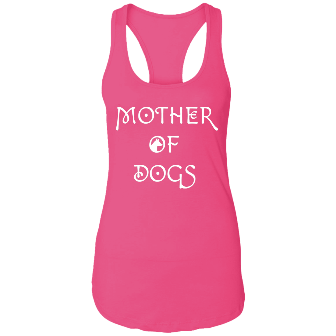 Mother Of Dogs - Ladies Racer Back Tank.