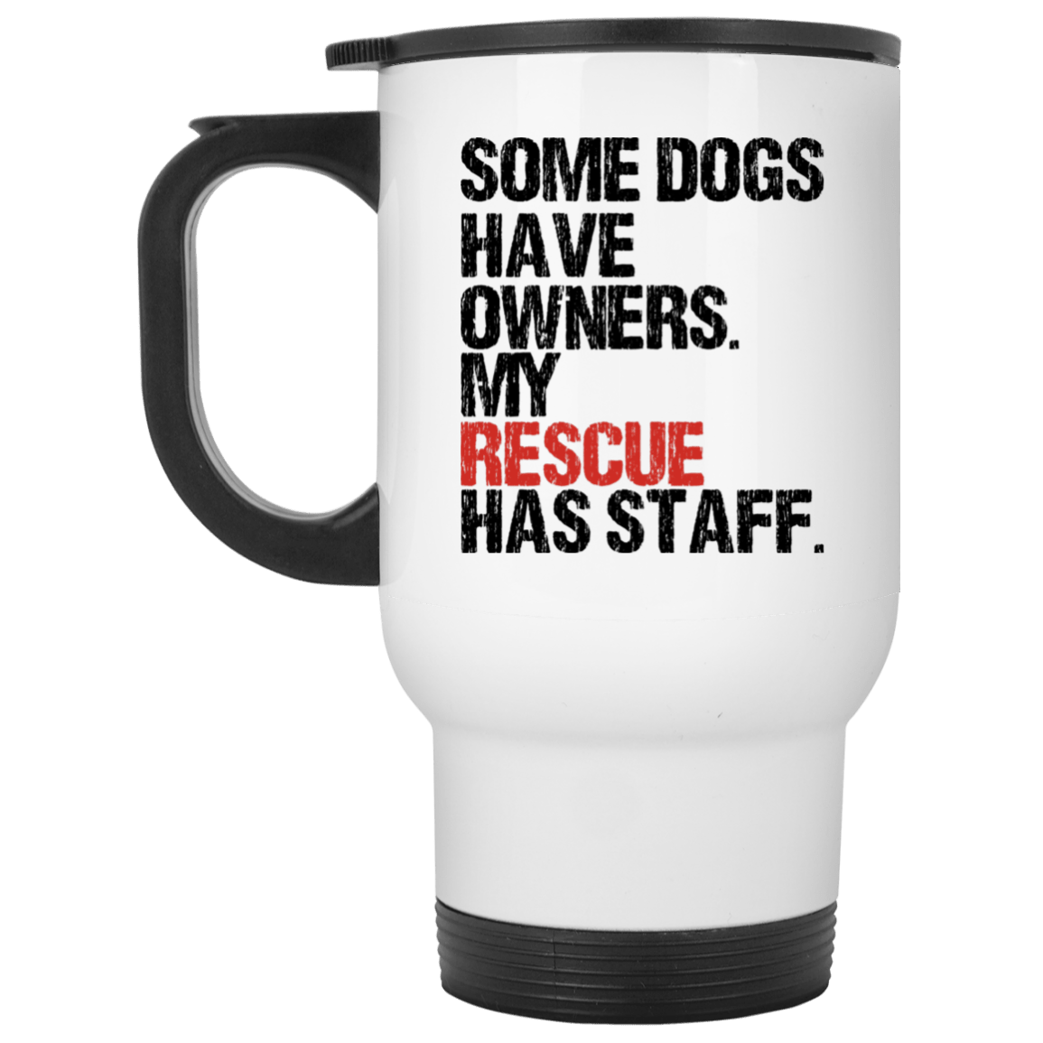 Some Dogs Have Owners - Mugs.