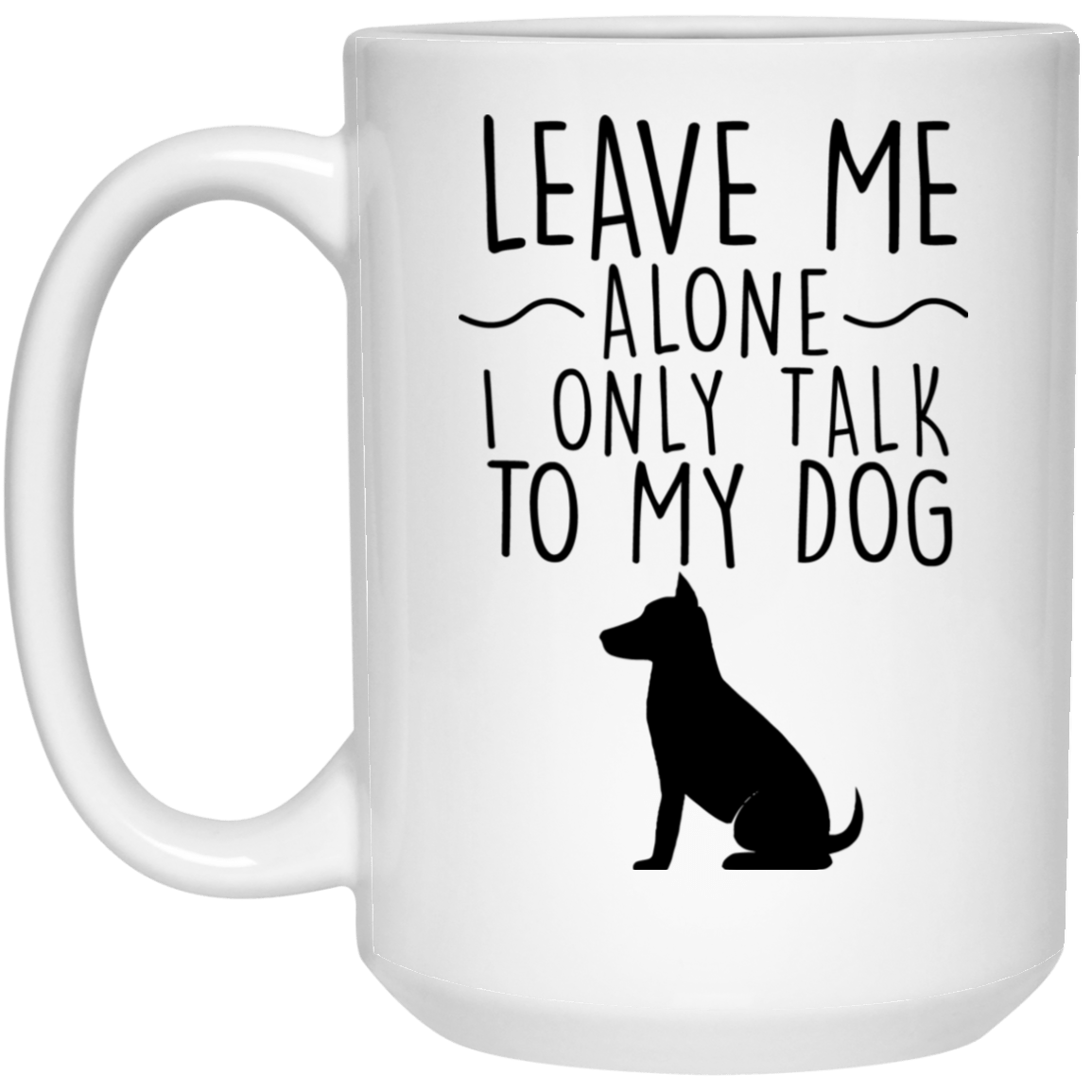 Leave Me Alone - Mugs.