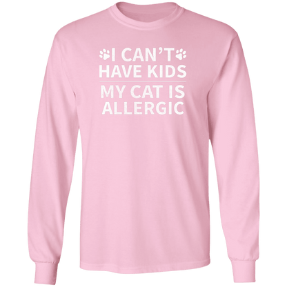 My Cat Is Allergic - Long Sleeve T Shirt.