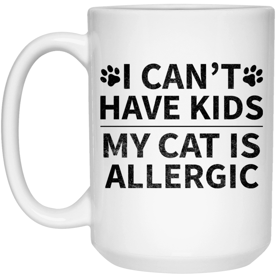 My Cat Is Allergic - Mugs.