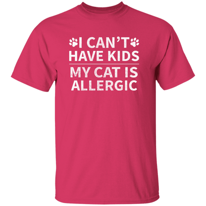 My Cat Is Allergic - T Shirt.