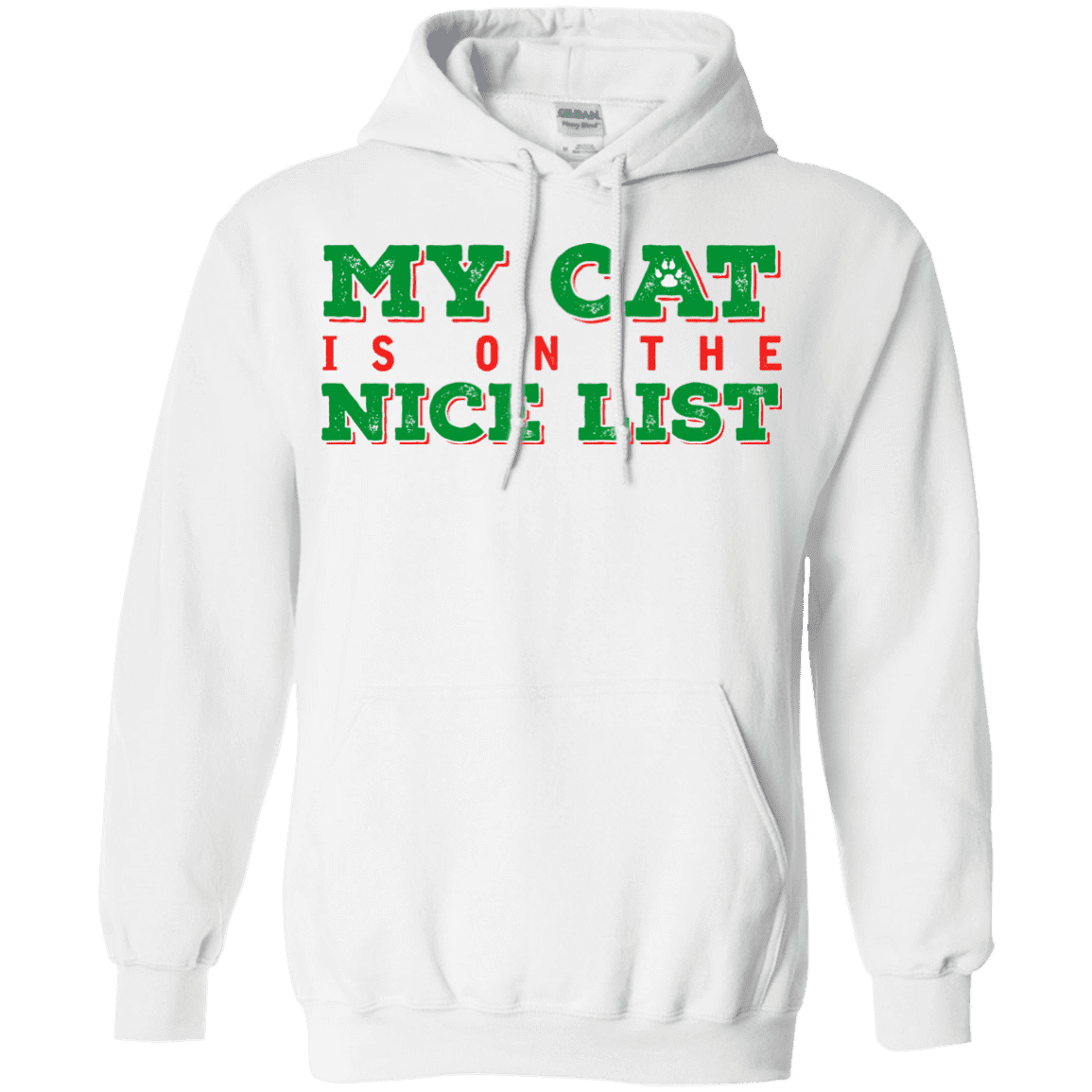 My Cat Is On The Nice List -  White Hoodie.