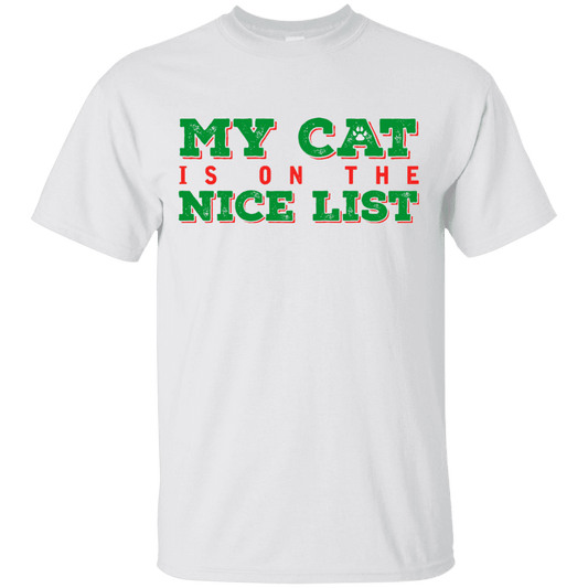 My Cat Is On The Nice List - White T Shirt.