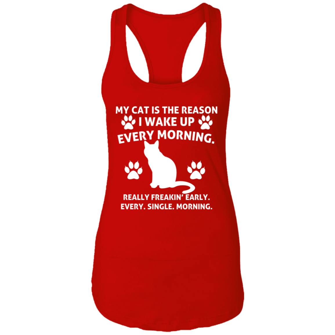 My Cat Is The Reason - Ladies Racer Back Tank.