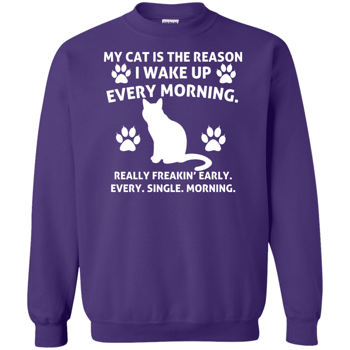 My Cat Is The Reason - Sweatshirt.