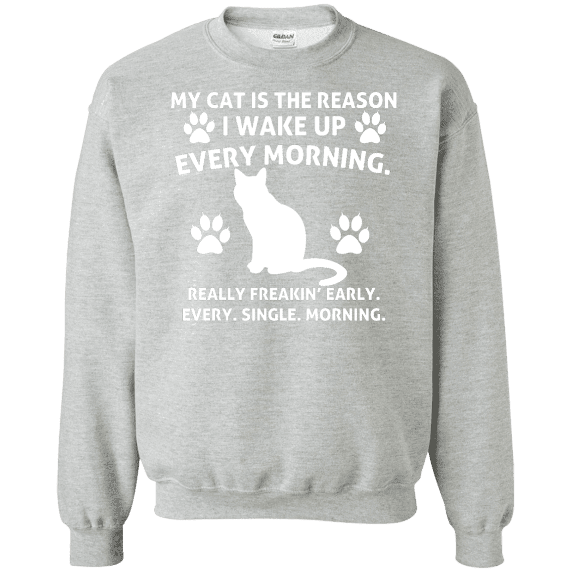 My Cat Is The Reason - Sweatshirt.