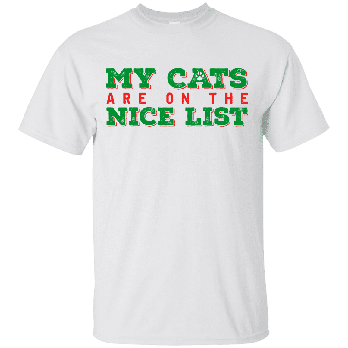 My Cats Are On The Nice List - White T-Shirt.