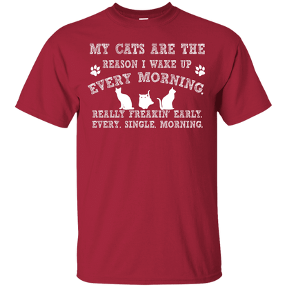 My Cats Are The Reason - T Shirt.