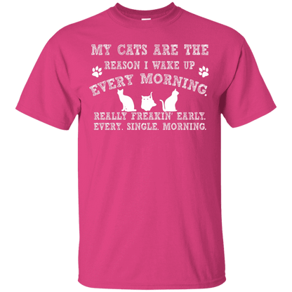My Cats Are The Reason - T Shirt.