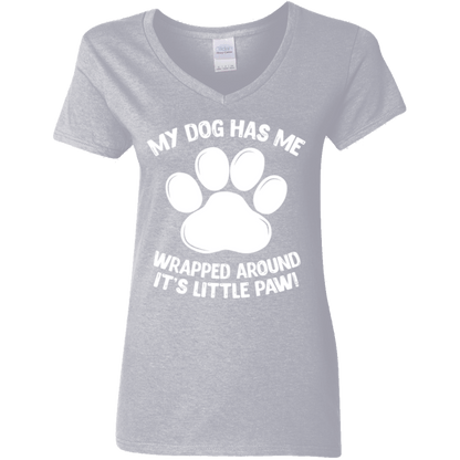 My Dog Has Me Wrapped Around It's Little Paw - Ladies V Neck.
