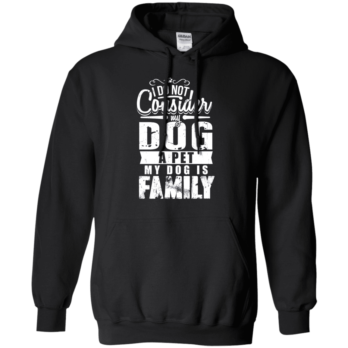 My Dog Is Family - Hoodie.