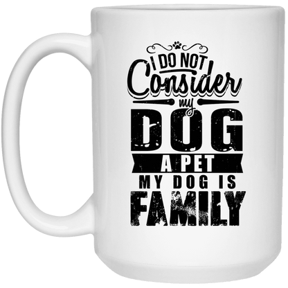 My Dog Is Family - Mugs.