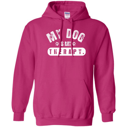 My Dog Is My Therapy - Hoodie.