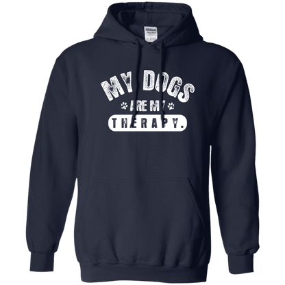 My Dogs Are My Therapy - Hoodie.