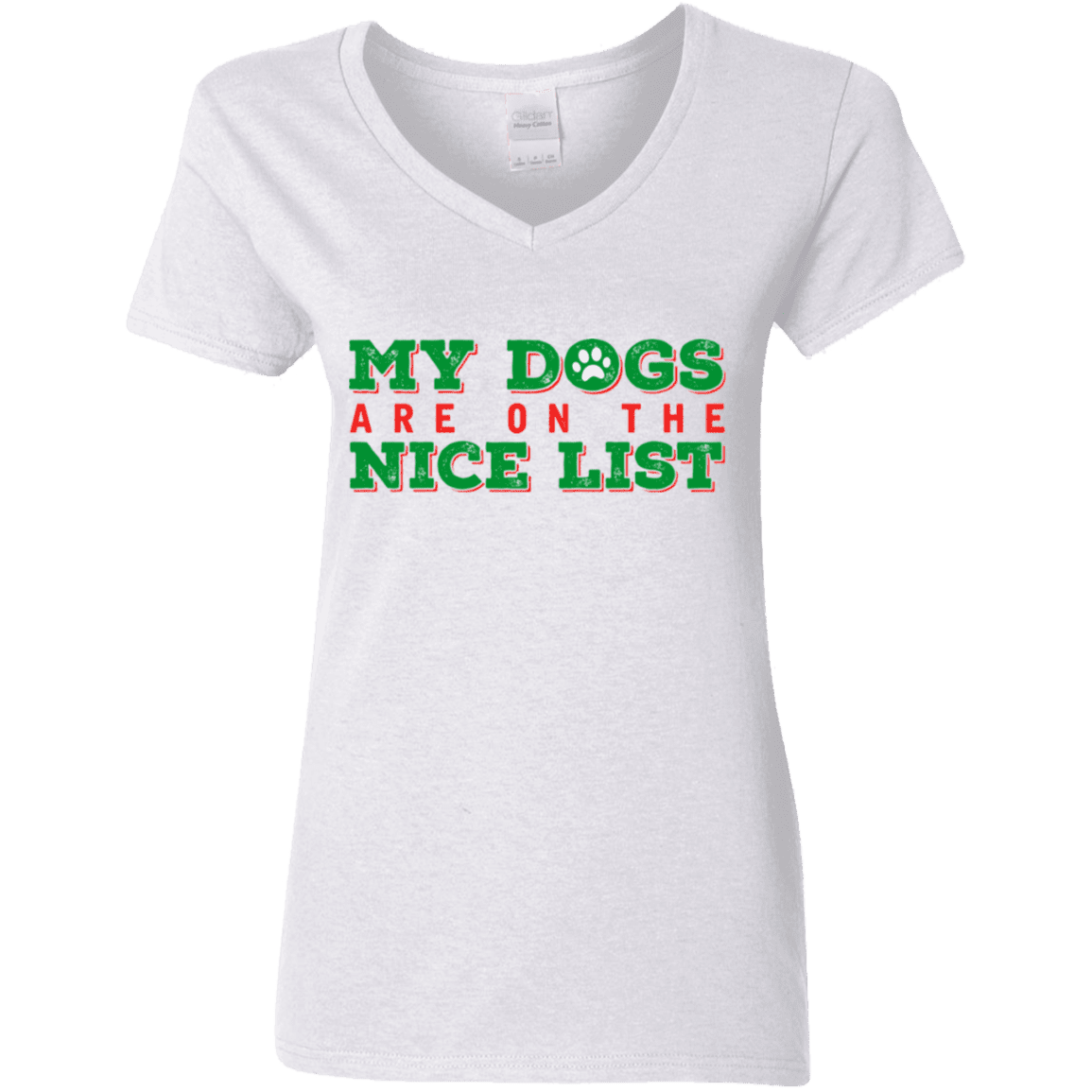 My Dogs Are On The Nice List - Ladies V Neck.