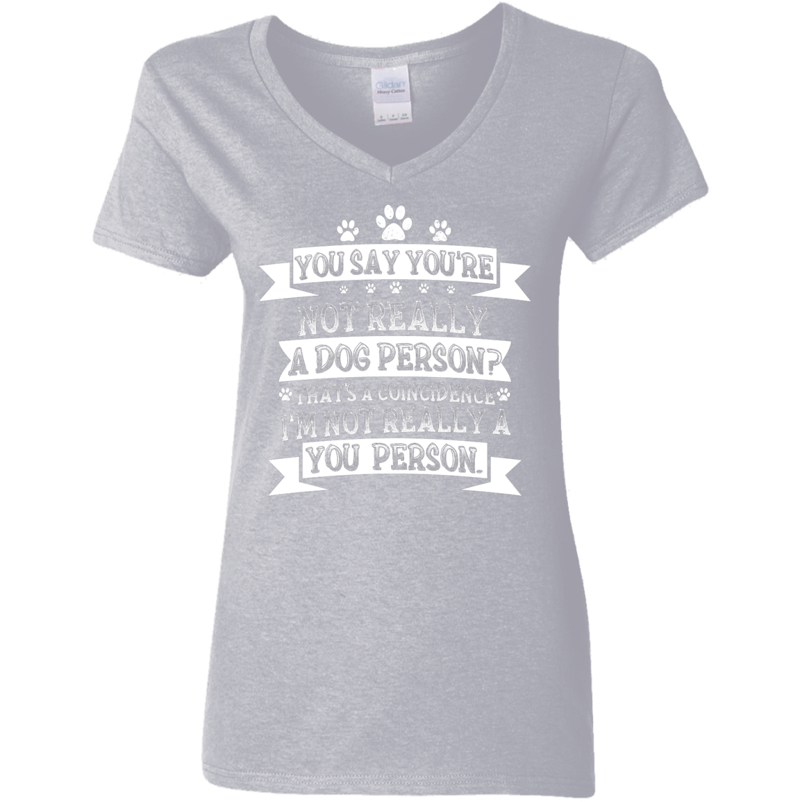 Not Really A You Person - Ladies V Neck.