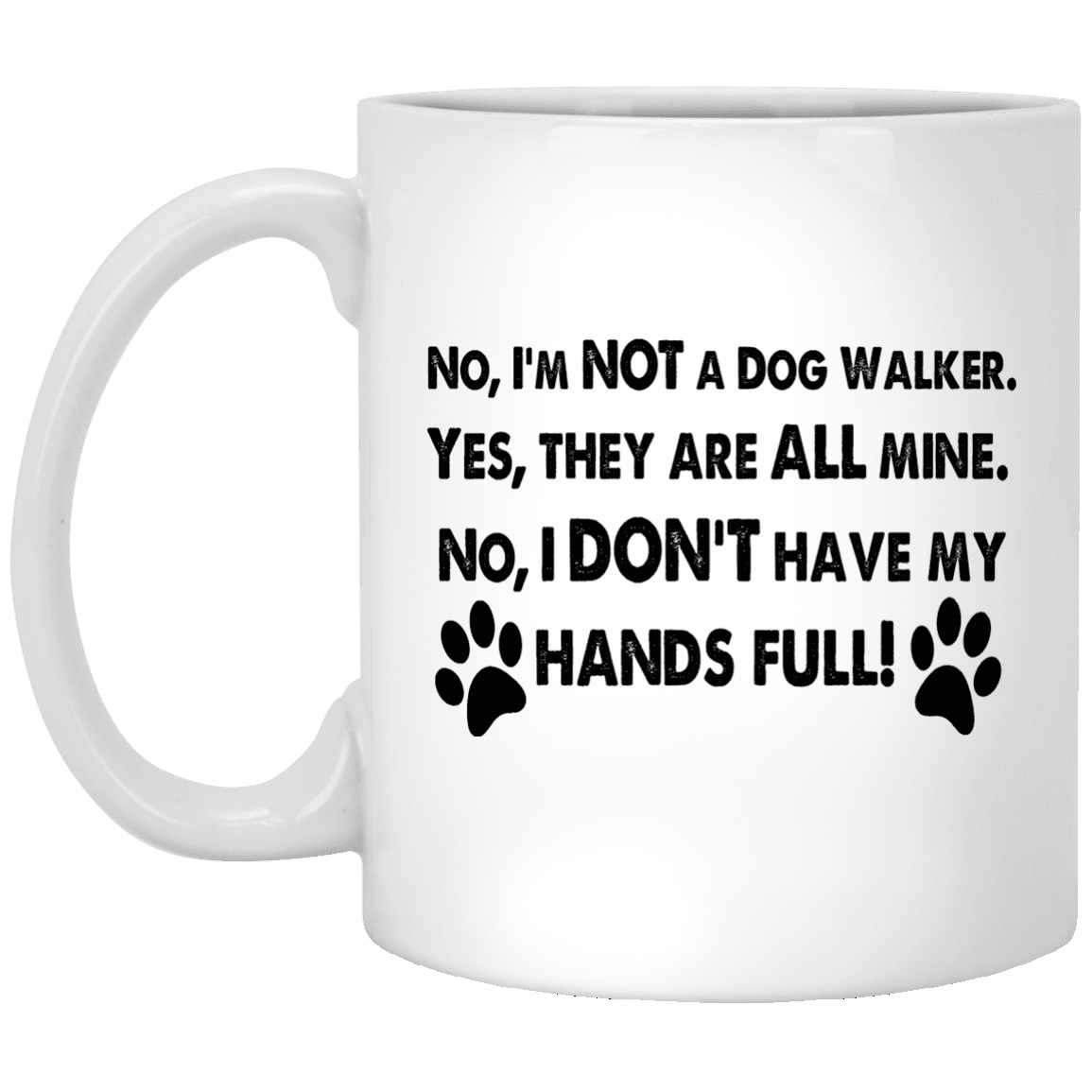 Not A Dog Walker - Mugs.