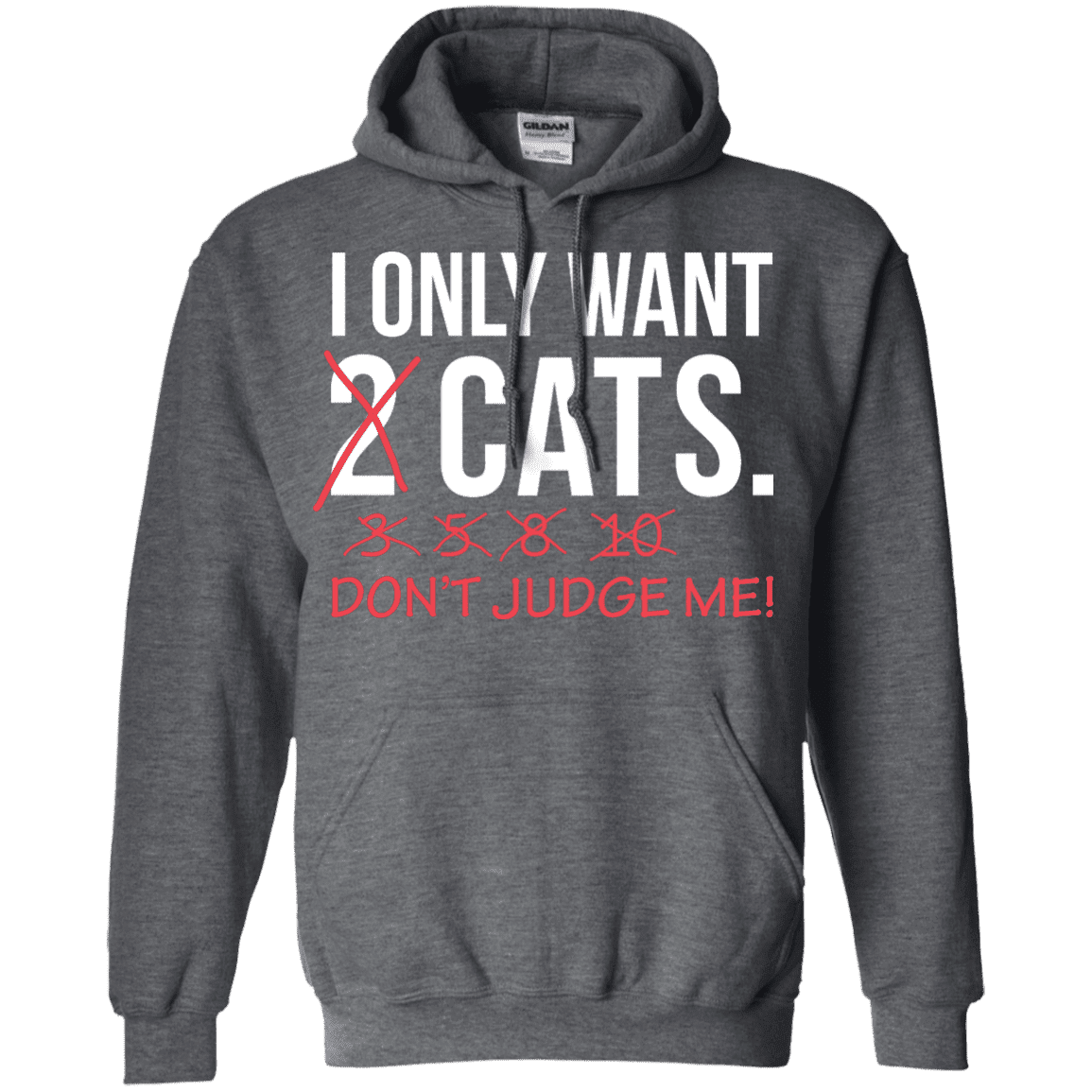 Only Want Cats - Hoodie.