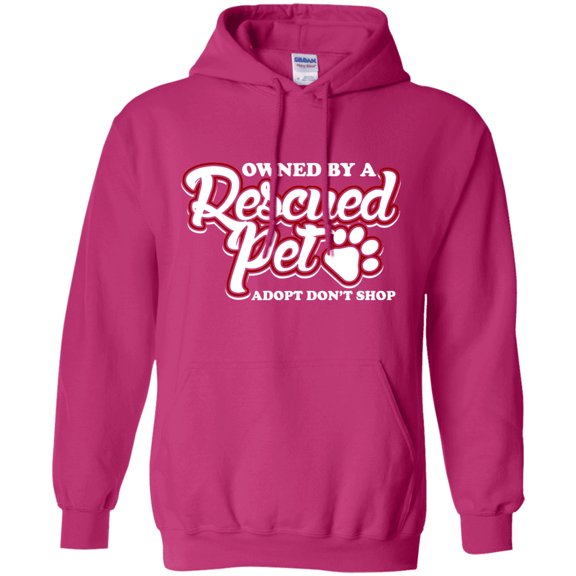 Owned By A Rescued Pet - Hoodie.