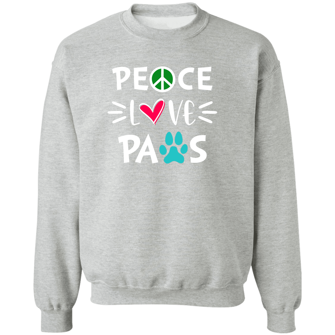 Peace Love Paws - Sweatshirt.