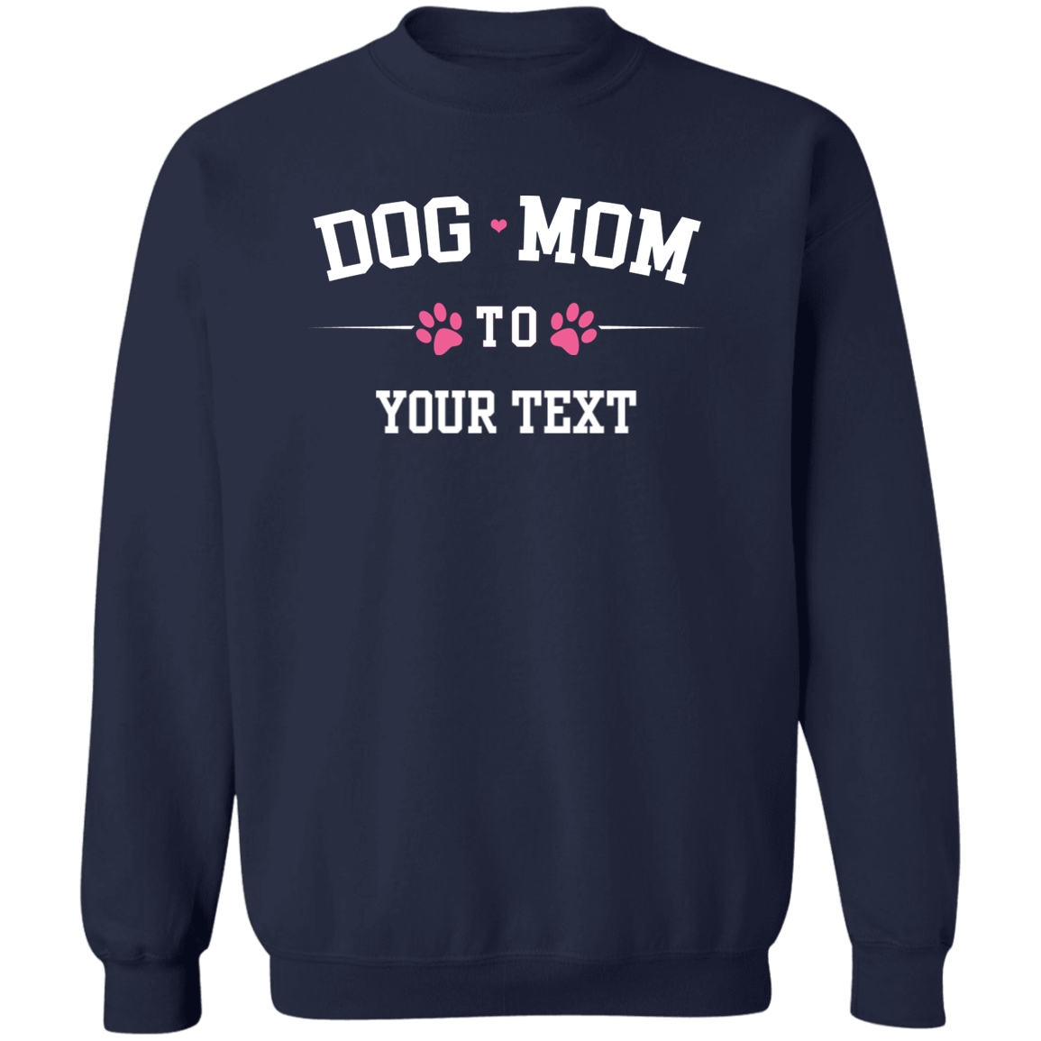 Personalized Dog Mom To - Sweatshirt.