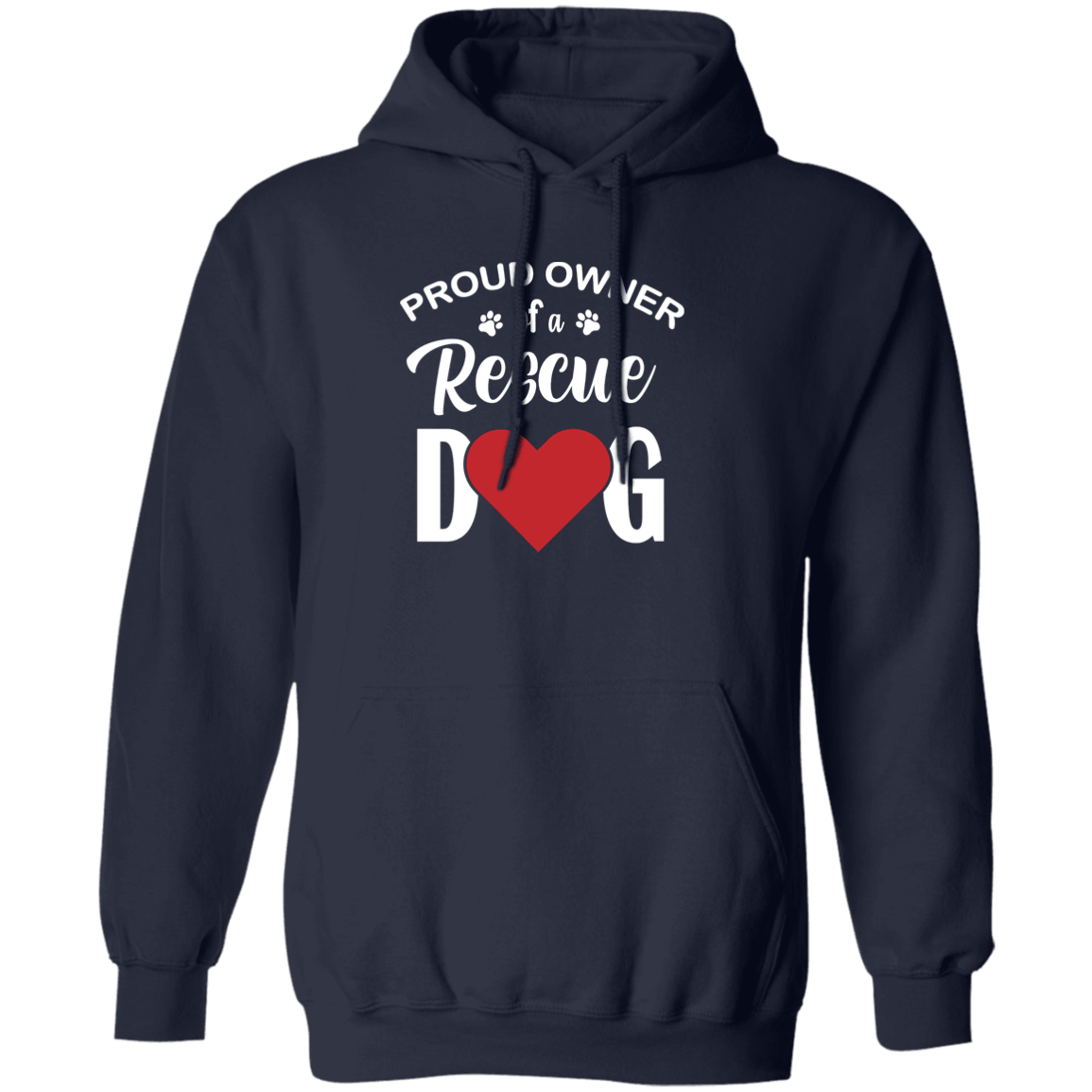 Proud Owner Of A Rescue Dog - Hoodie.