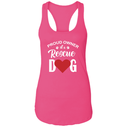 Proud Owner Of A Rescue Dog - Ladies Racer Back Tank.