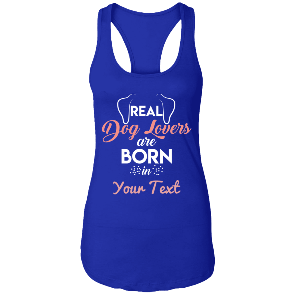 Personalized Real Dog Lovers - Ladies Racer Back Tank.