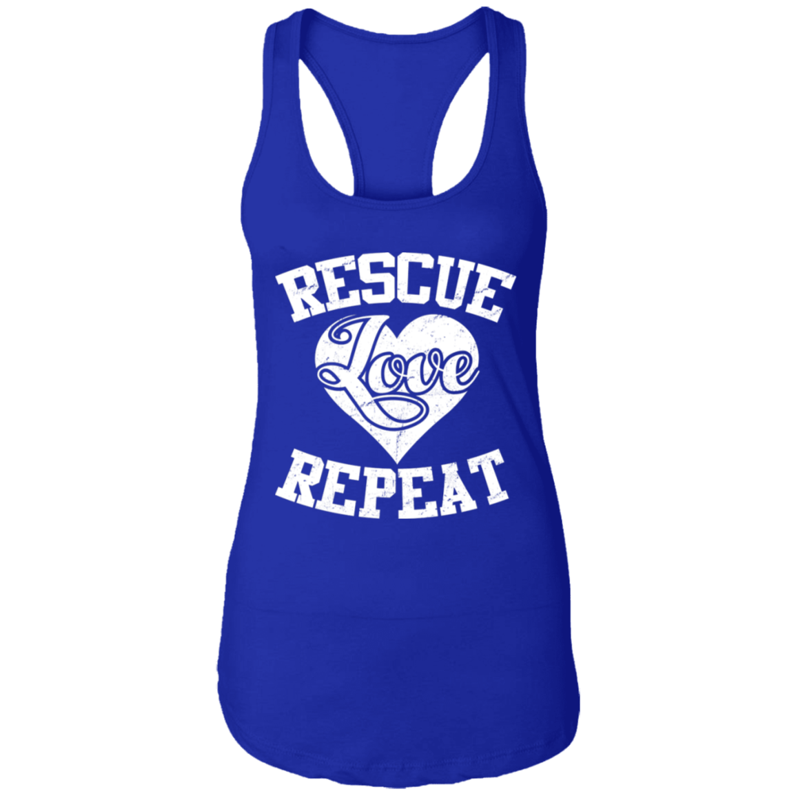 Rescue Love Repeat - Ladies Racer Back Tank.
