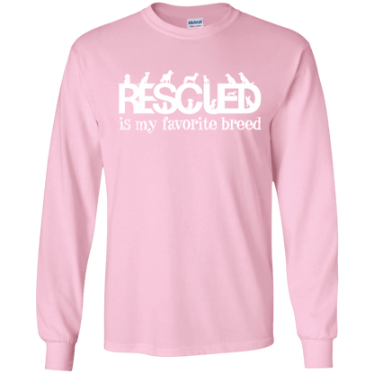 Rescued Is My Favorite Breed - Long Sleeve T Shirt.