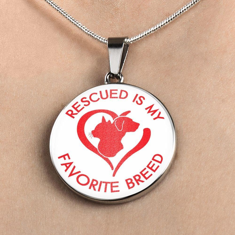 Rescued Is My Favorite Breed - Pendant.
