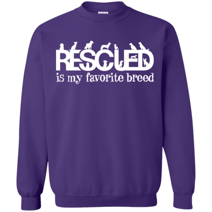 Rescued Is My Favorite Breed - Sweatshirt.