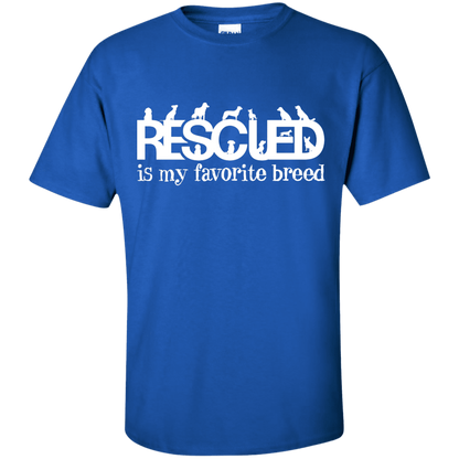 Rescued Is My Favorite Breed - T Shirt.