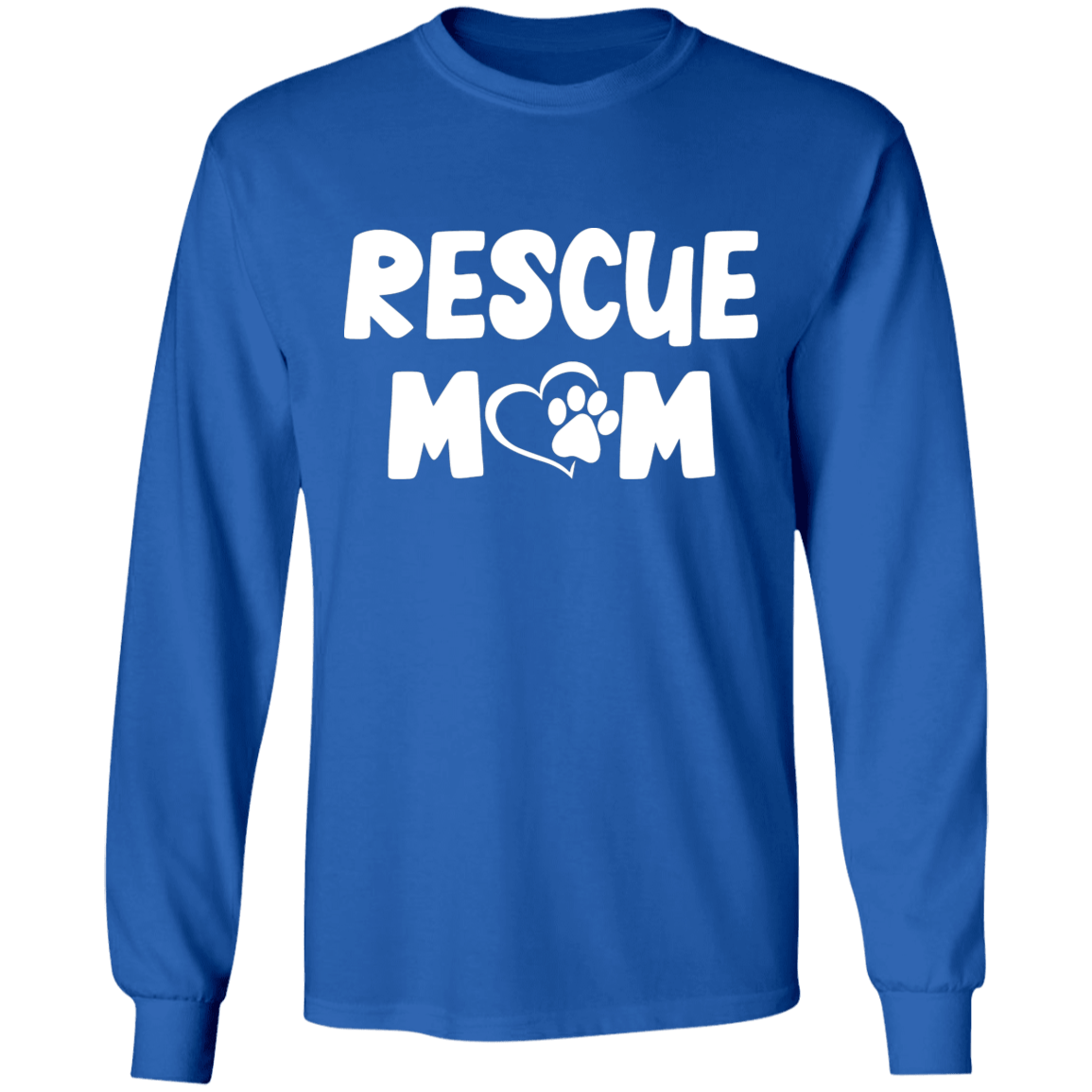 Rescue Mom - Long Sleeve T Shirt.